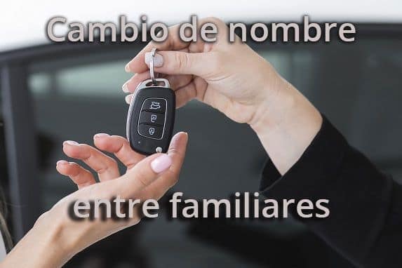 Cambio de titularidad entre familiares cambio-de-titularidad-de-vehículo-entre-familiares