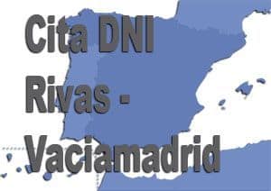 cita dni rivas vaciamadrid